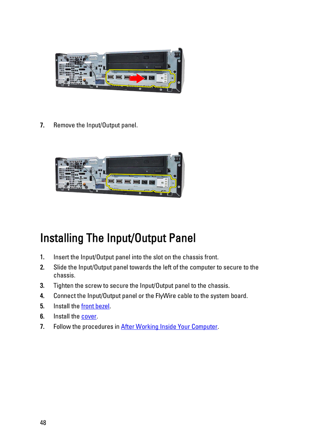 Dell 990 service manual Installing The Input/Output Panel, Remove the Input/Output panel 