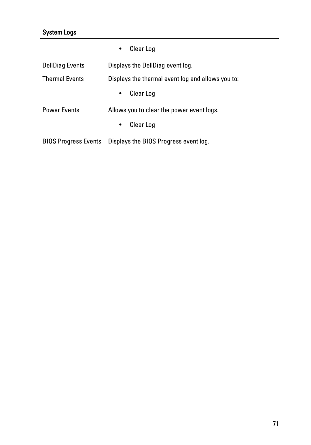 Dell 990 service manual Clear Log, Displays the Bios Progress event log 