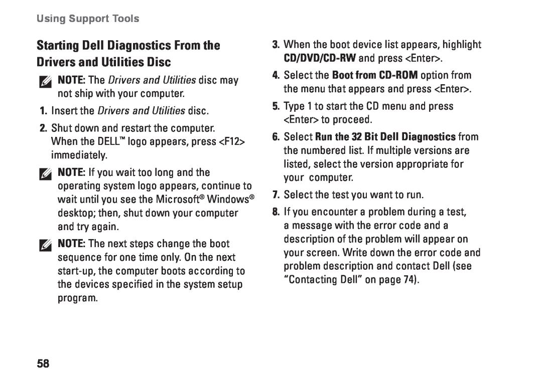 Dell P10F001, 9N1F7 Starting Dell Diagnostics From the Drivers and Utilities Disc, Insert the Drivers and Utilities disc 