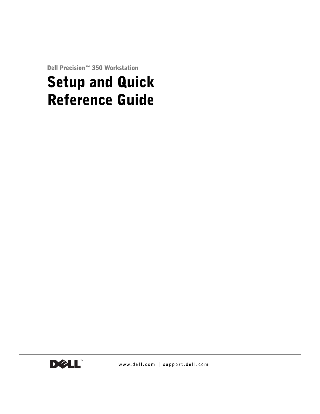 Dell 9T217 manual Setup and Quick Reference Guide, Dell Precision 350 Workstation 