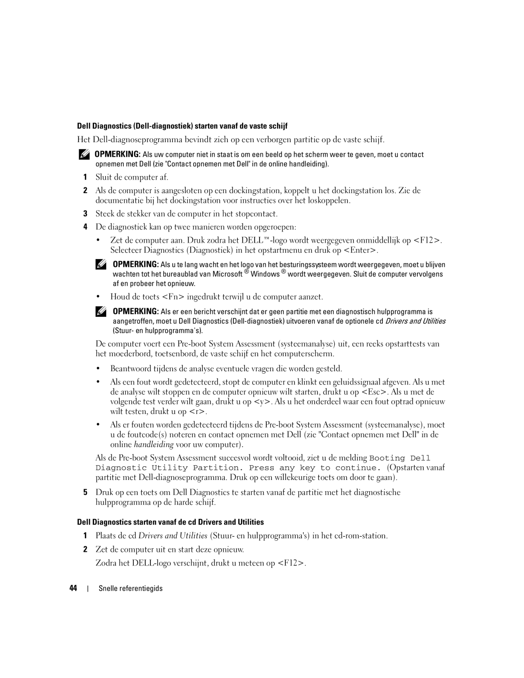 Dell ATG D620 manual Houd de toets Fn ingedrukt terwijl u de computer aanzet 