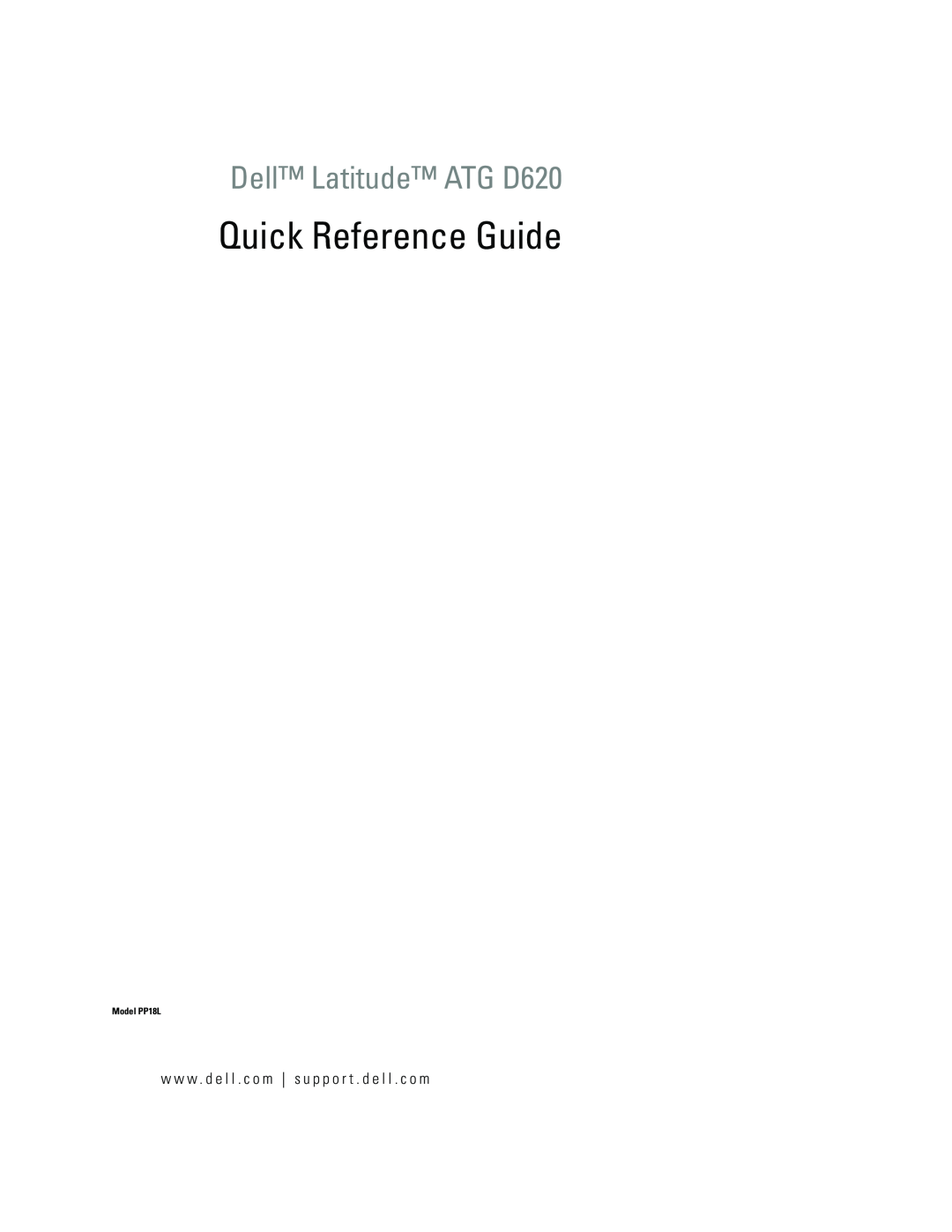 Dell manual Quick Reference Guide, Dell Latitude ATG D620, w w w . d e l l . c o m s u p p o r t . d e l l . c o m 