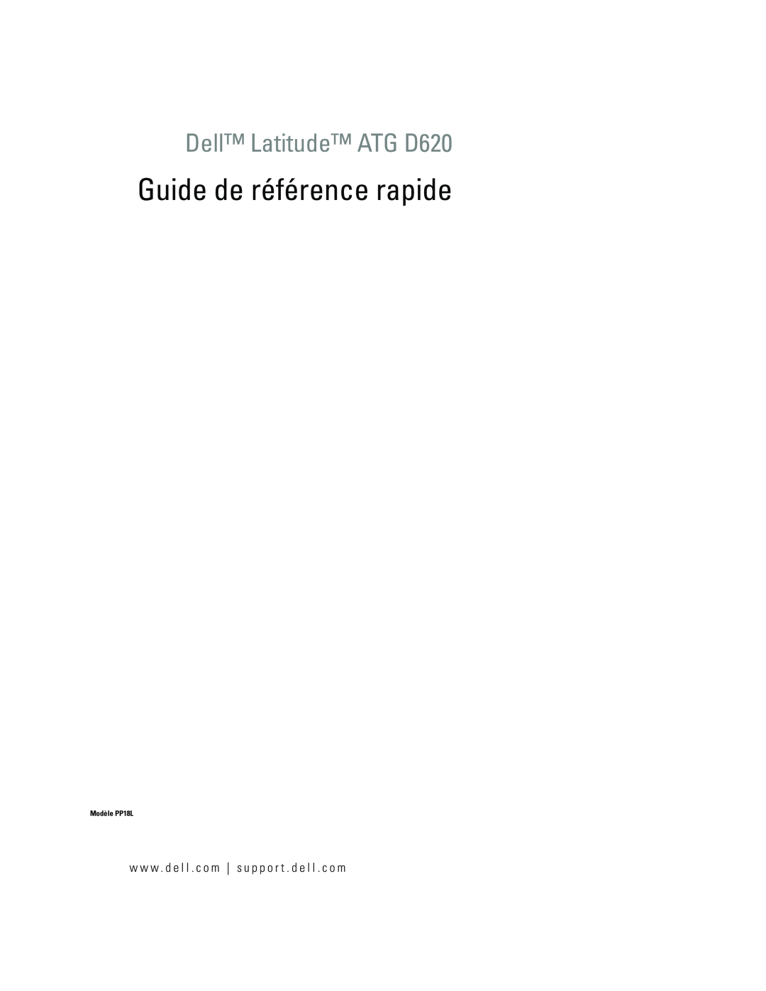Dell manual Guide de référence rapide, Dell Latitude ATG D620, w w w . d e l l . c o m s u p p o r t . d e l l . c o m 