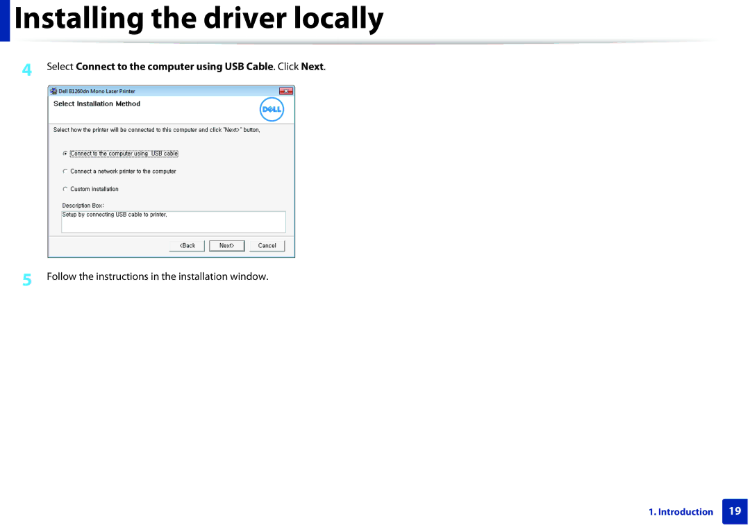 Dell B1260DN manual Installing the driver locally, Select Connect to the computer using USB Cable. Click Next 