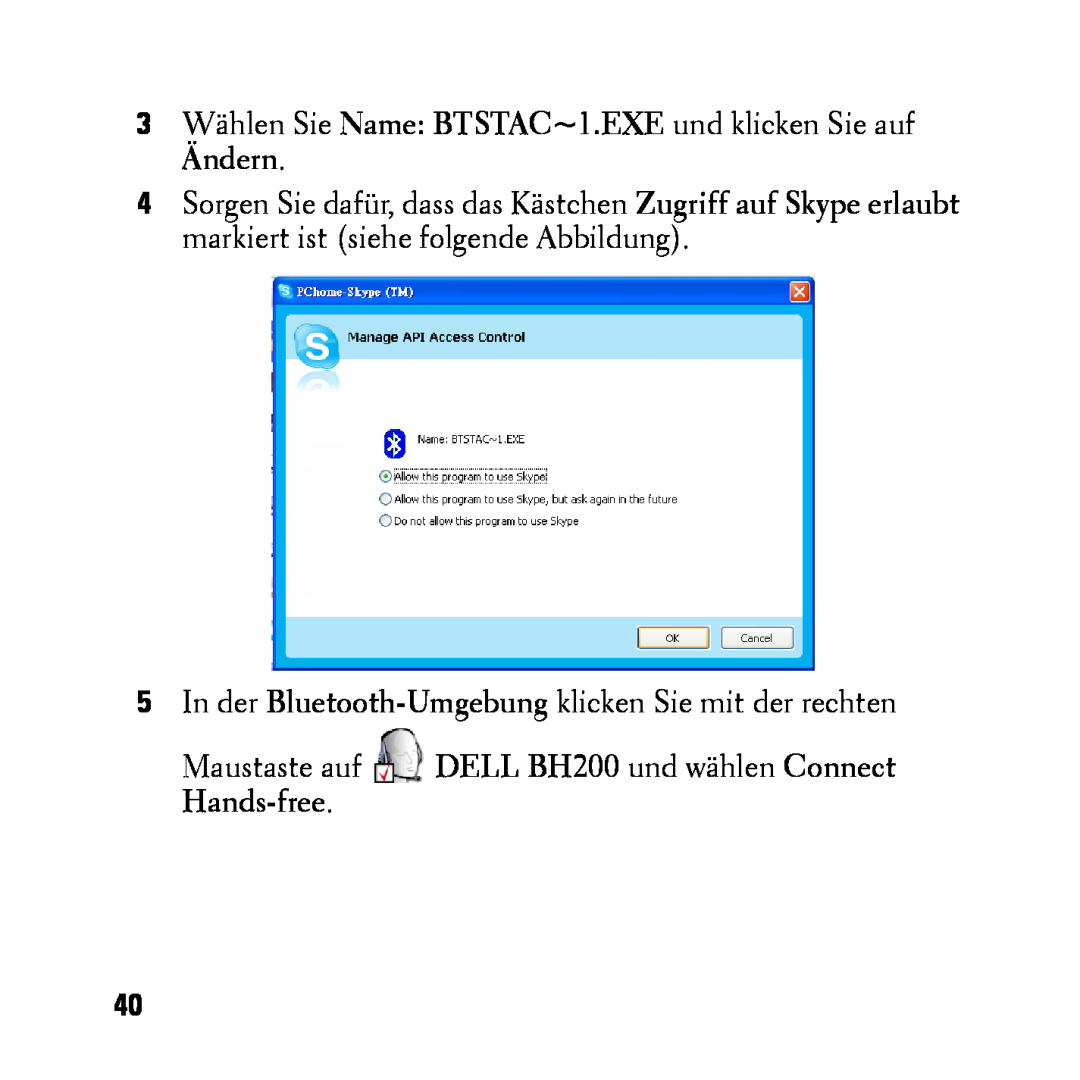 Dell BH200 owner manual 3Wählen Sie Name BTSTAC~1.EXE und klicken Sie auf Ändern 