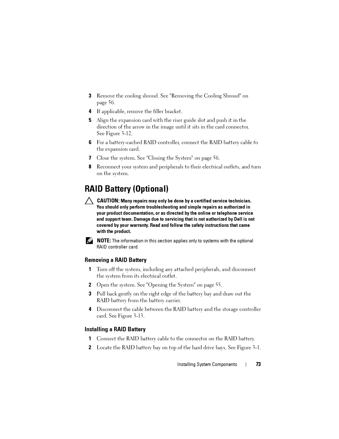 Dell C1100 owner manual RAID Battery Optional, Removing a RAID Battery, Installing a RAID Battery 