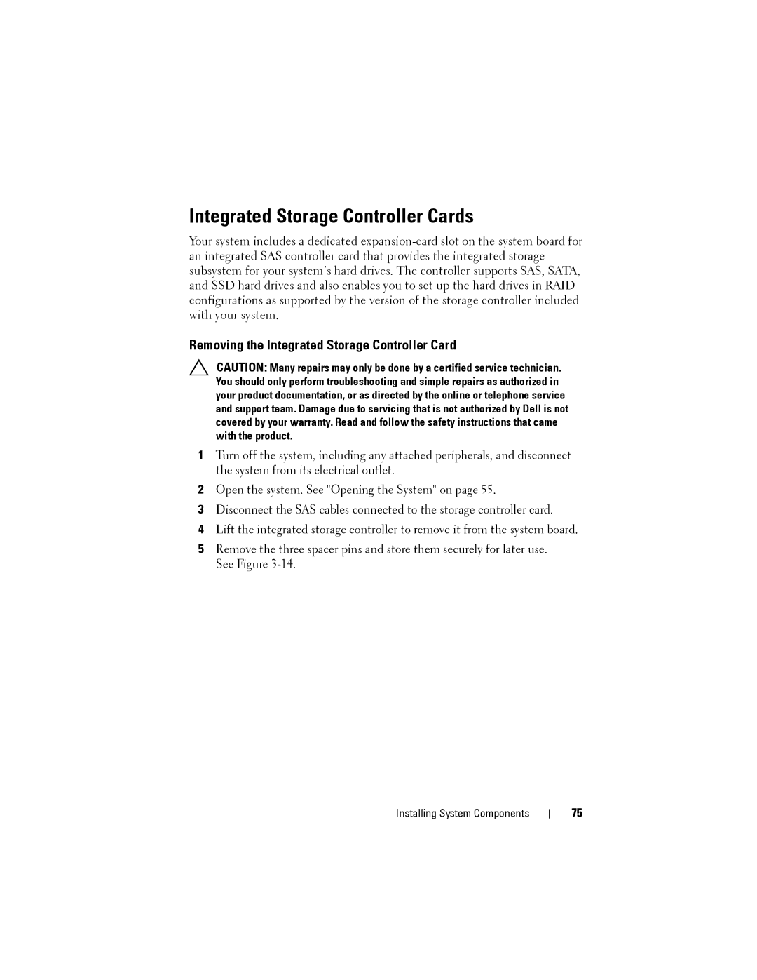 Dell C1100 owner manual Integrated Storage Controller Cards, Removing the Integrated Storage Controller Card 