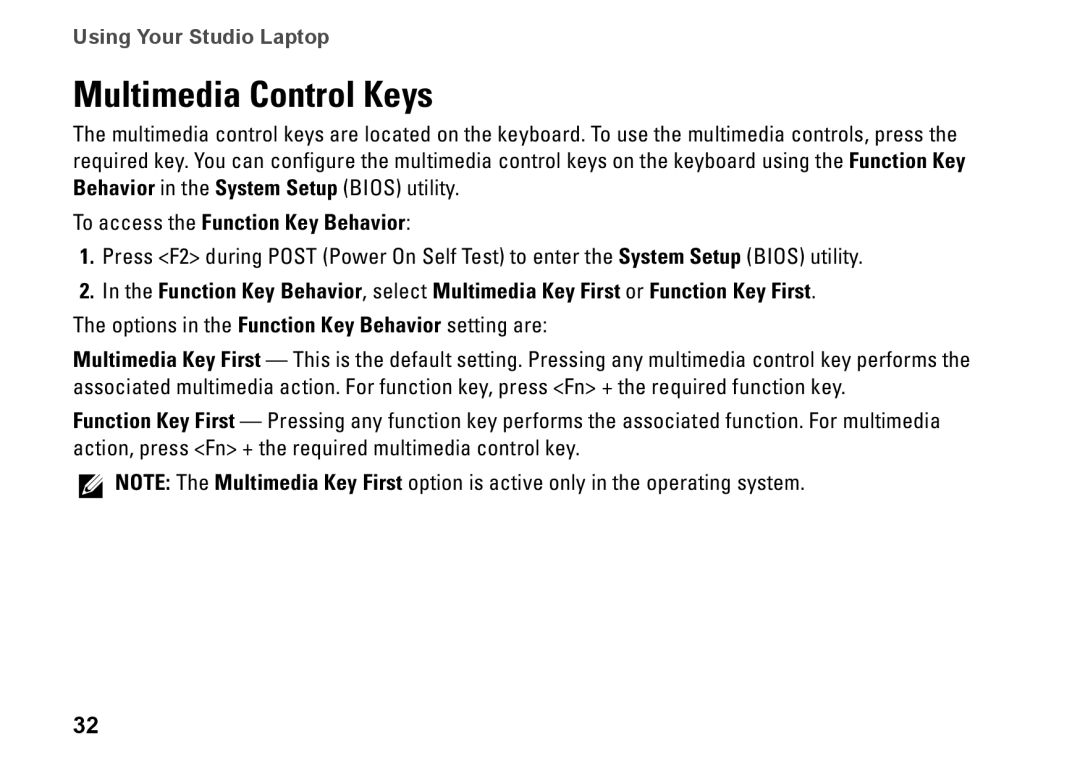 Dell 1569, C1RXR, P06F001 setup guide Multimedia Control Keys, To access the Function Key Behavior 