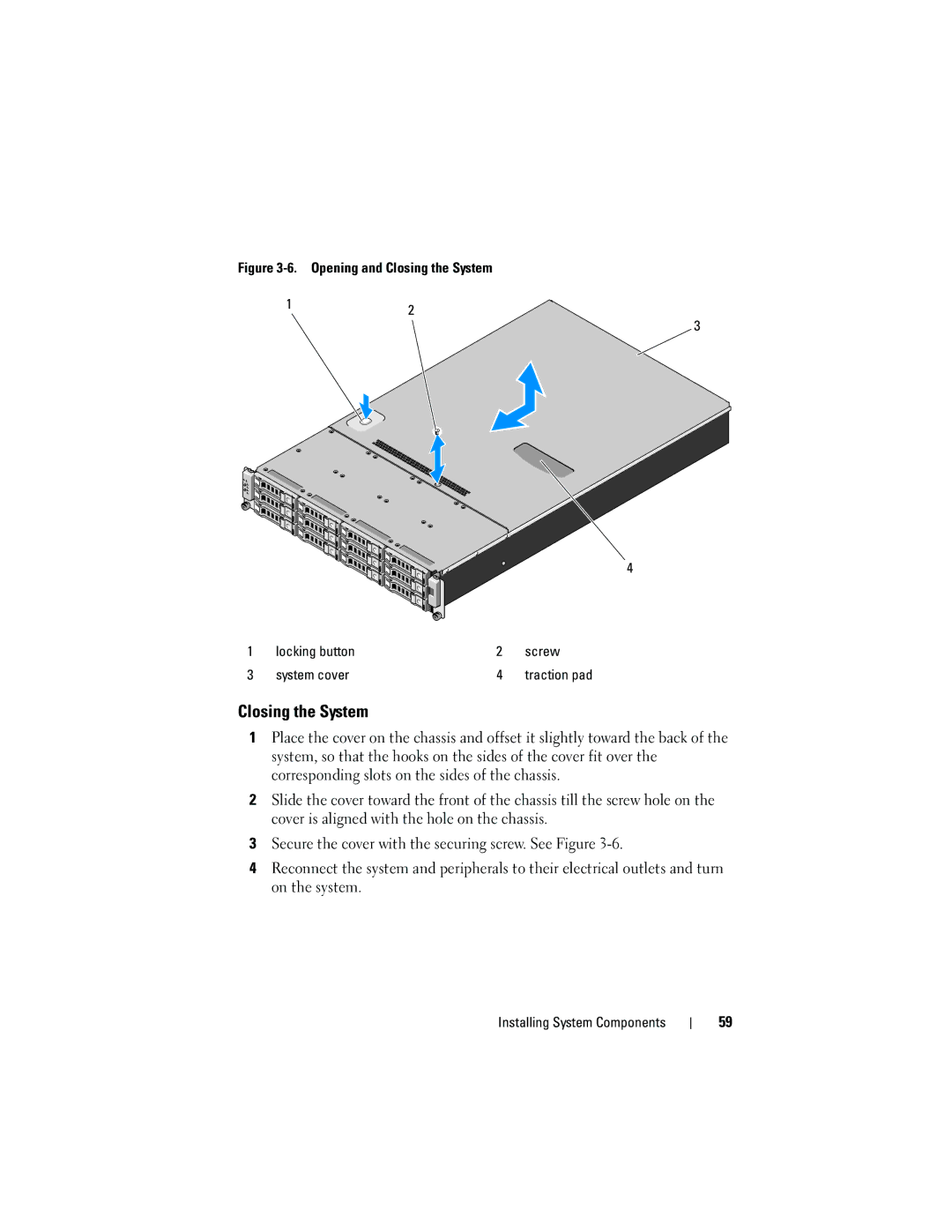 Dell C2100 owner manual Closing the System 