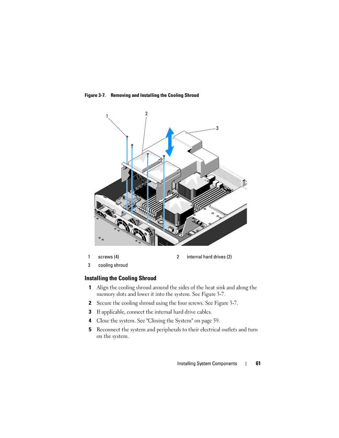 Dell C2100 owner manual Removing and Installing the Cooling Shroud Screws 