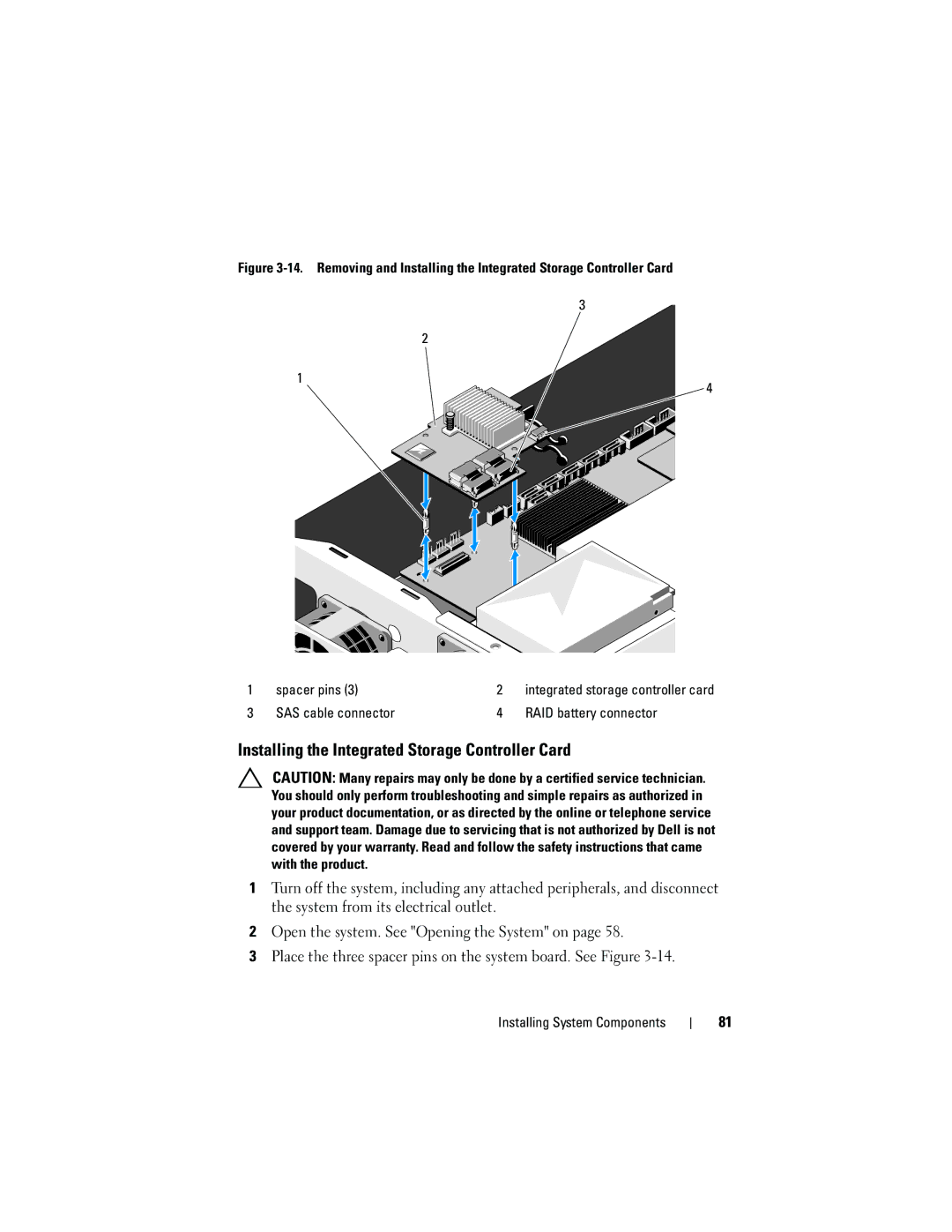 Dell C2100 owner manual Installing the Integrated Storage Controller Card 