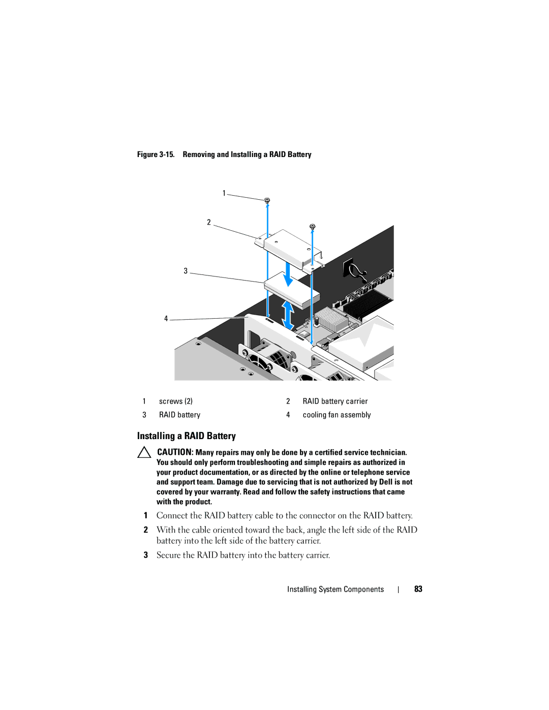 Dell C2100 owner manual Removing and Installing a RAID Battery Screws 