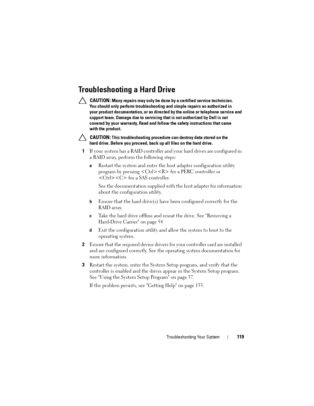 Dell C2100 owner manual Troubleshooting a Hard Drive, 119 