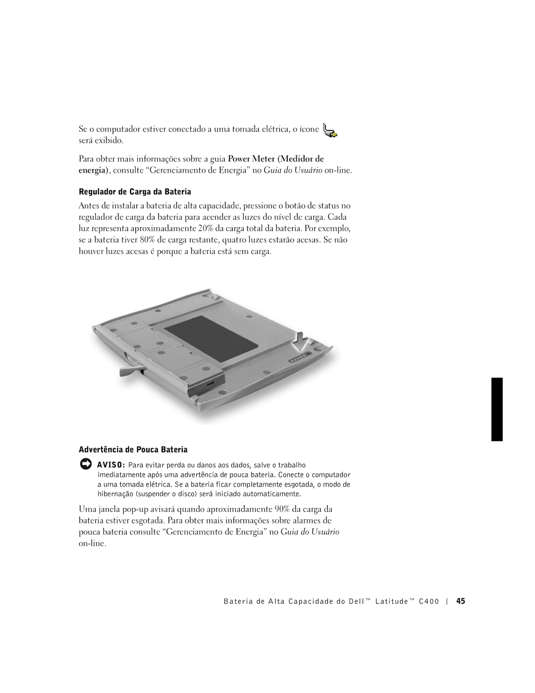 Dell C400 manual Regulador de Carga da Bateria, Advertência de Pouca Bateria 