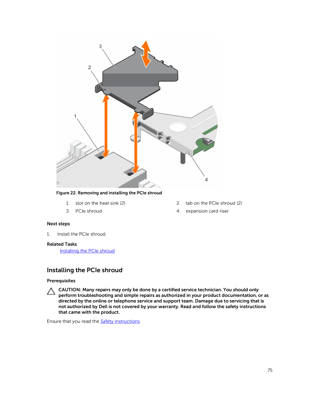 Dell C4130 owner manual Installing the PCIe shroud, Removing and installing the PCIe shroud 