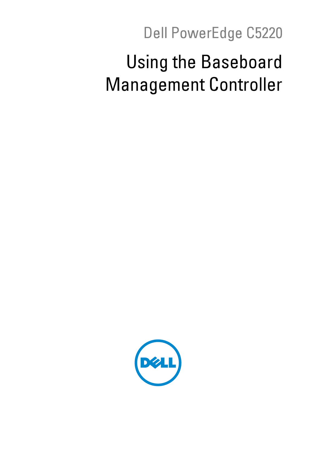 Dell C5220 manual Using the Baseboard Management Controller 