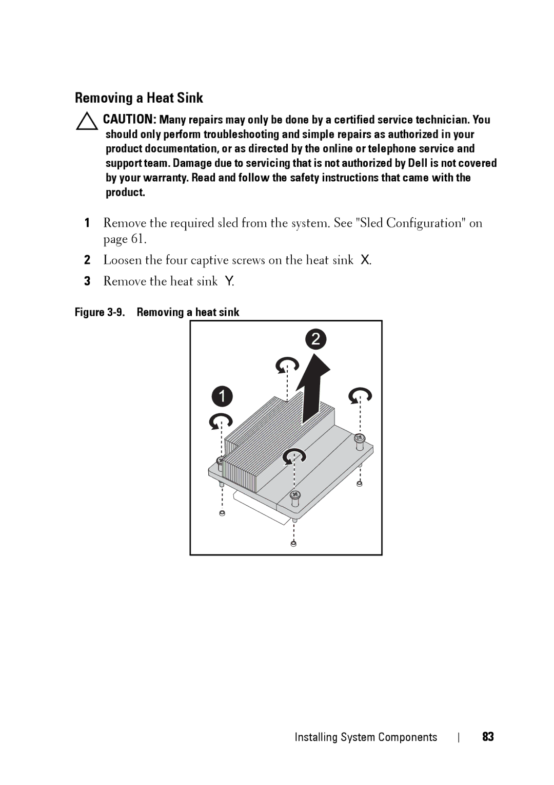 Dell C5220 owner manual Removing a Heat Sink, Removing a heat sink 