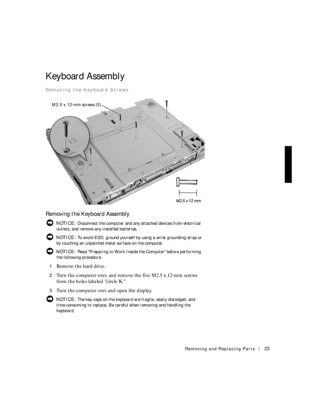 Dell C600 service manual Removing the Keyboard Assembly, Re m o v i n g t h e Ke y b o a r d S c r e w s 