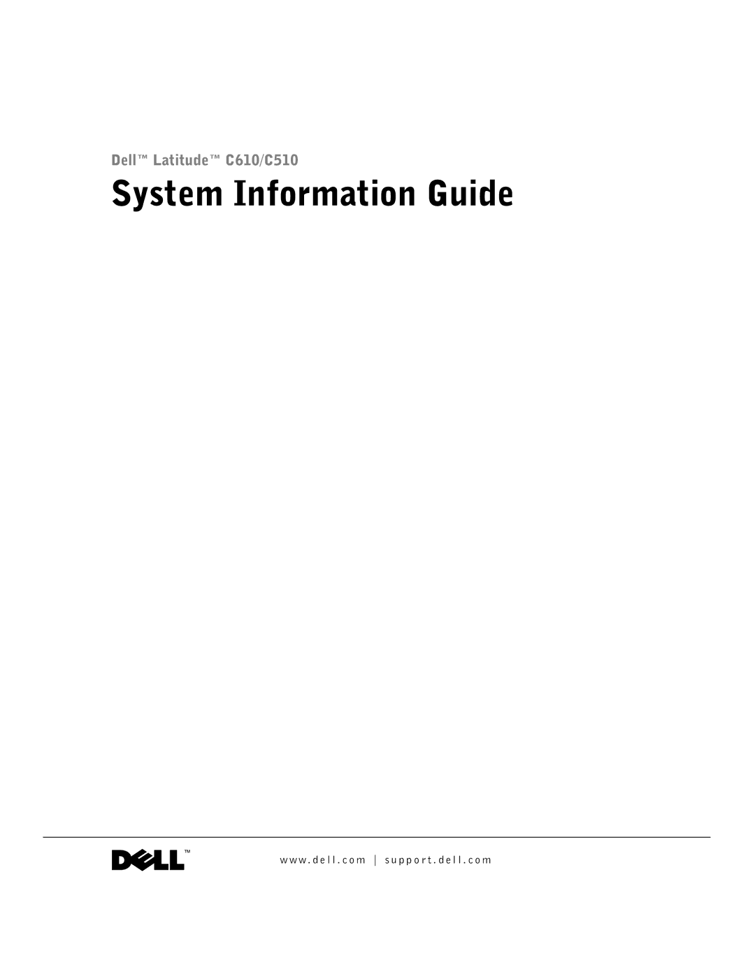 Dell C510, C610 manual System Information Guide 