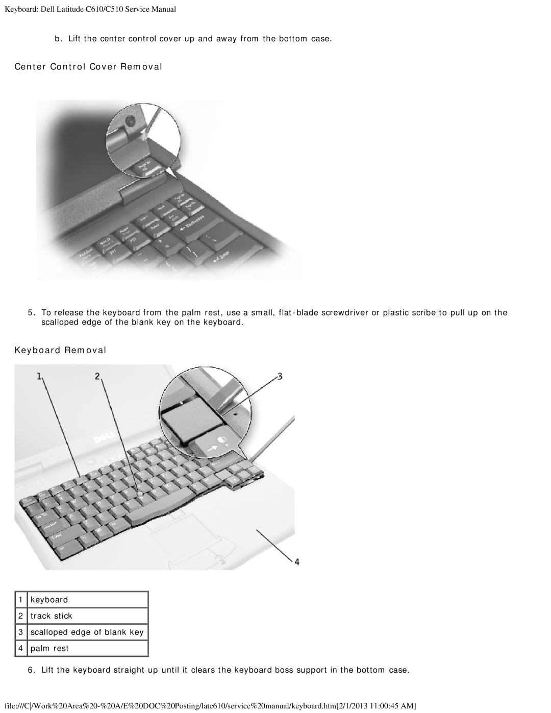 Dell C510, C610 manual Center Control Cover Removal, Keyboard Removal 