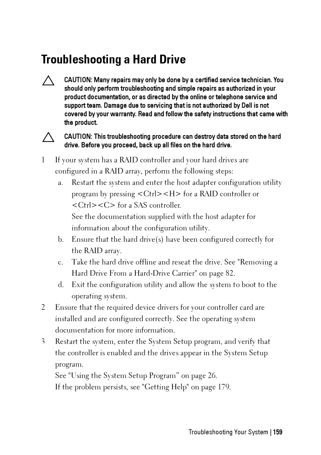 Dell C6145 manual Troubleshooting a Hard Drive 