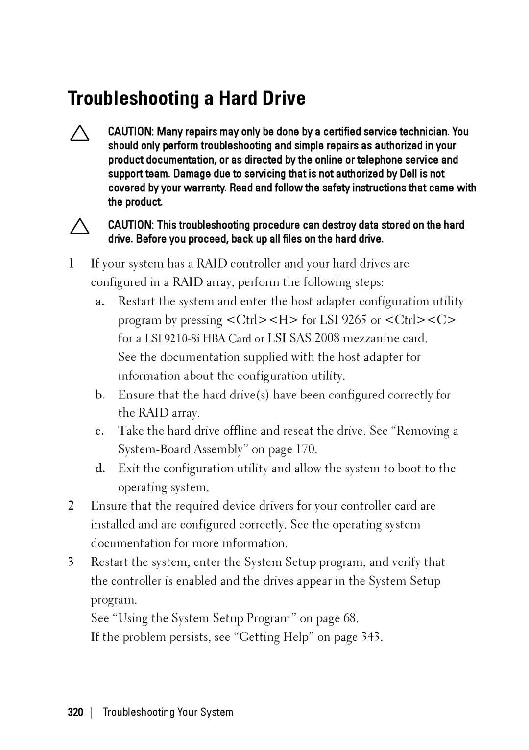 Dell C6220 II owner manual Troubleshooting a Hard Drive 