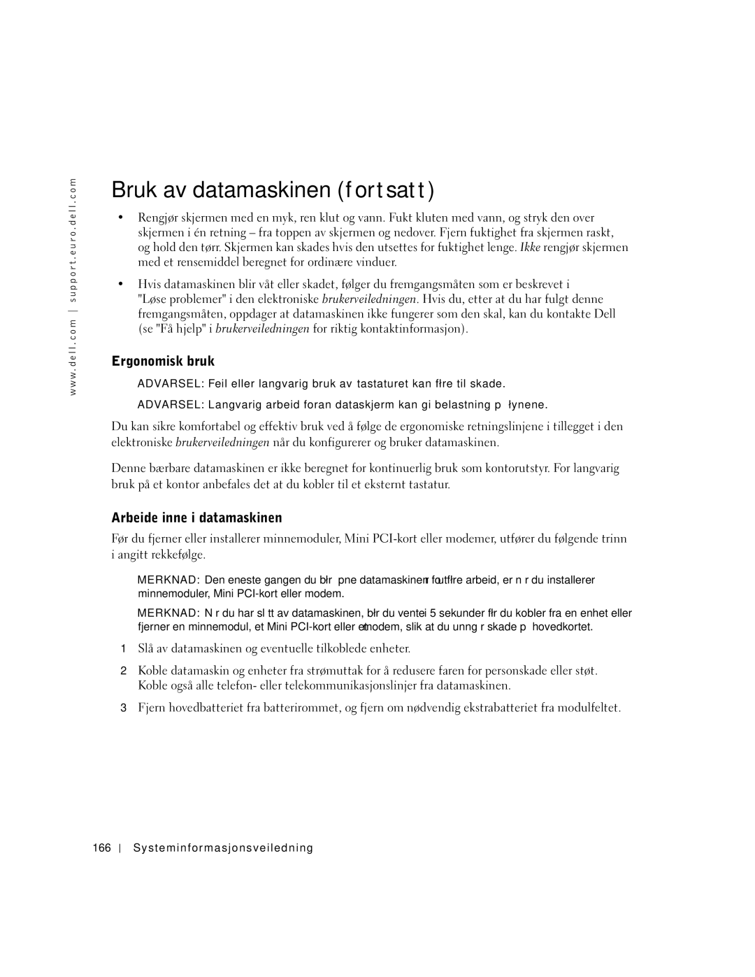 Dell C640, C540 manual Bruk av datamaskinen fortsatt, Ergonomisk bruk, Arbeide inne i datamaskinen 