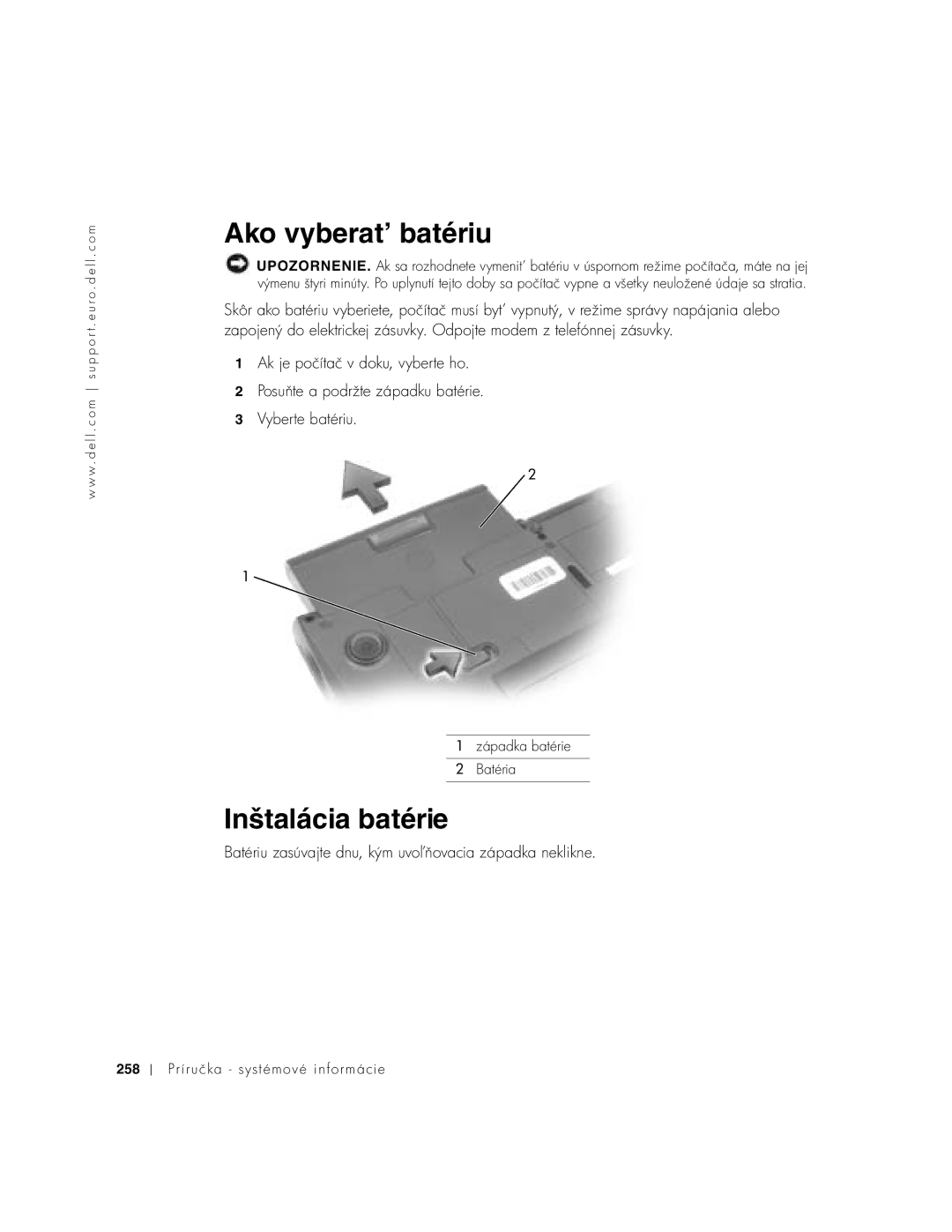 Dell C640, C540 manual Ako vyberat’ batériu, Inštalácia batérie, Batériu zasúvajte dnu, kým uvovacia západka neklikne 