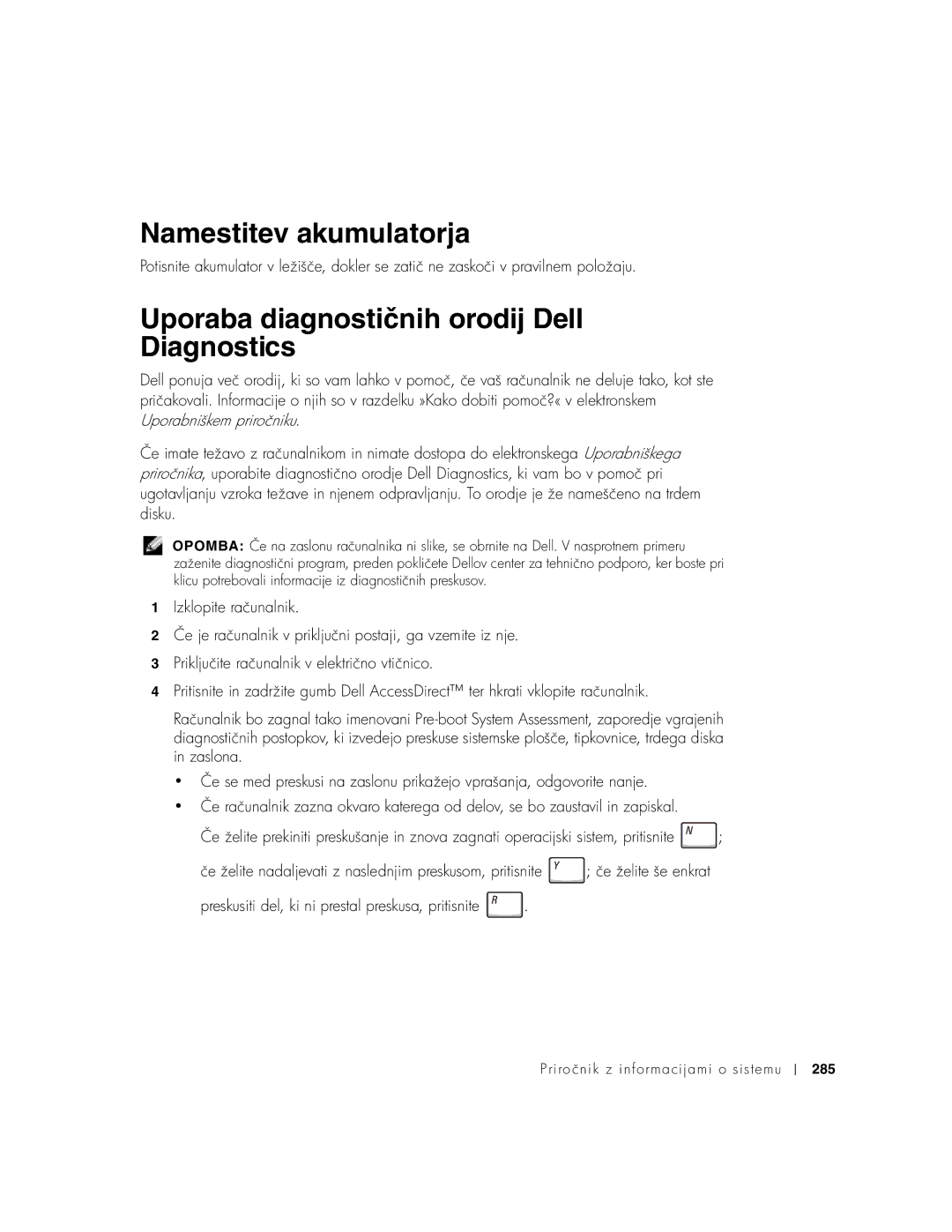 Dell C540, C640 manual Namestitev akumulatorja, Uporaba diagnostičnih orodij Dell Diagnostics 