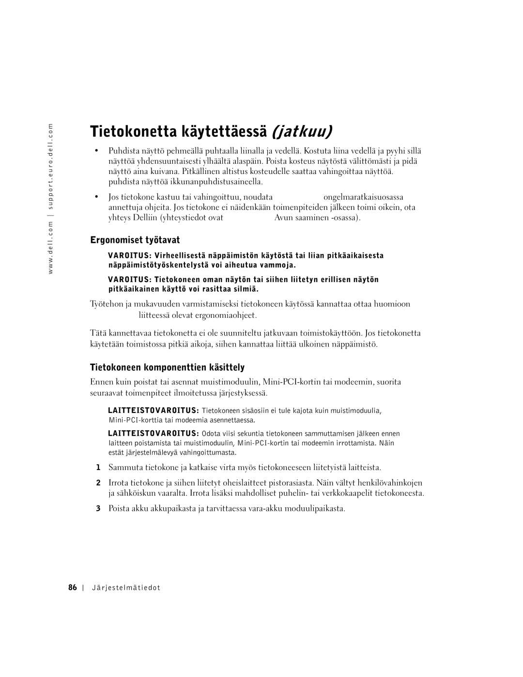 Dell C640, C540 manual Tietokonetta käytettäessä jatkuu, Ergonomiset työtavat, Tietokoneen komponenttien käsittely 