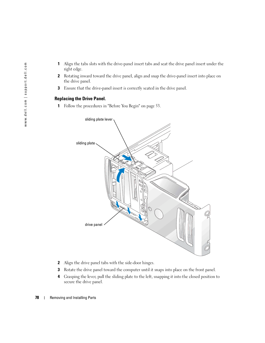 Dell C7565 manual Replacing the Drive Panel 