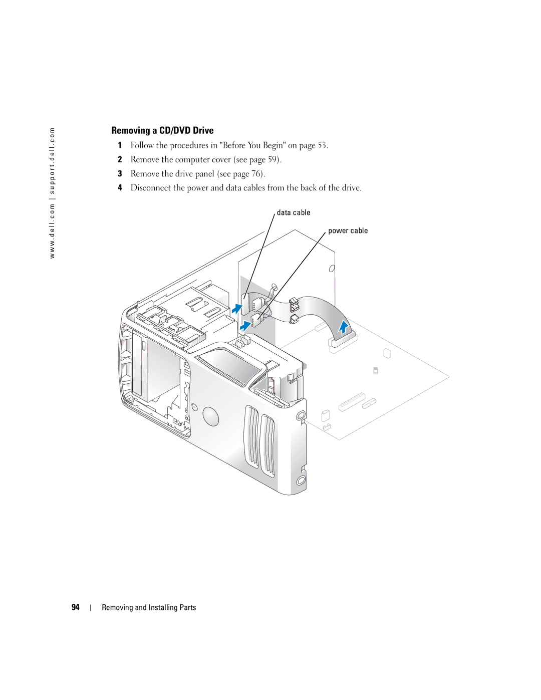 Dell C7565 manual Removing a CD/DVD Drive, Data cable Power cable Removing and Installing Parts 