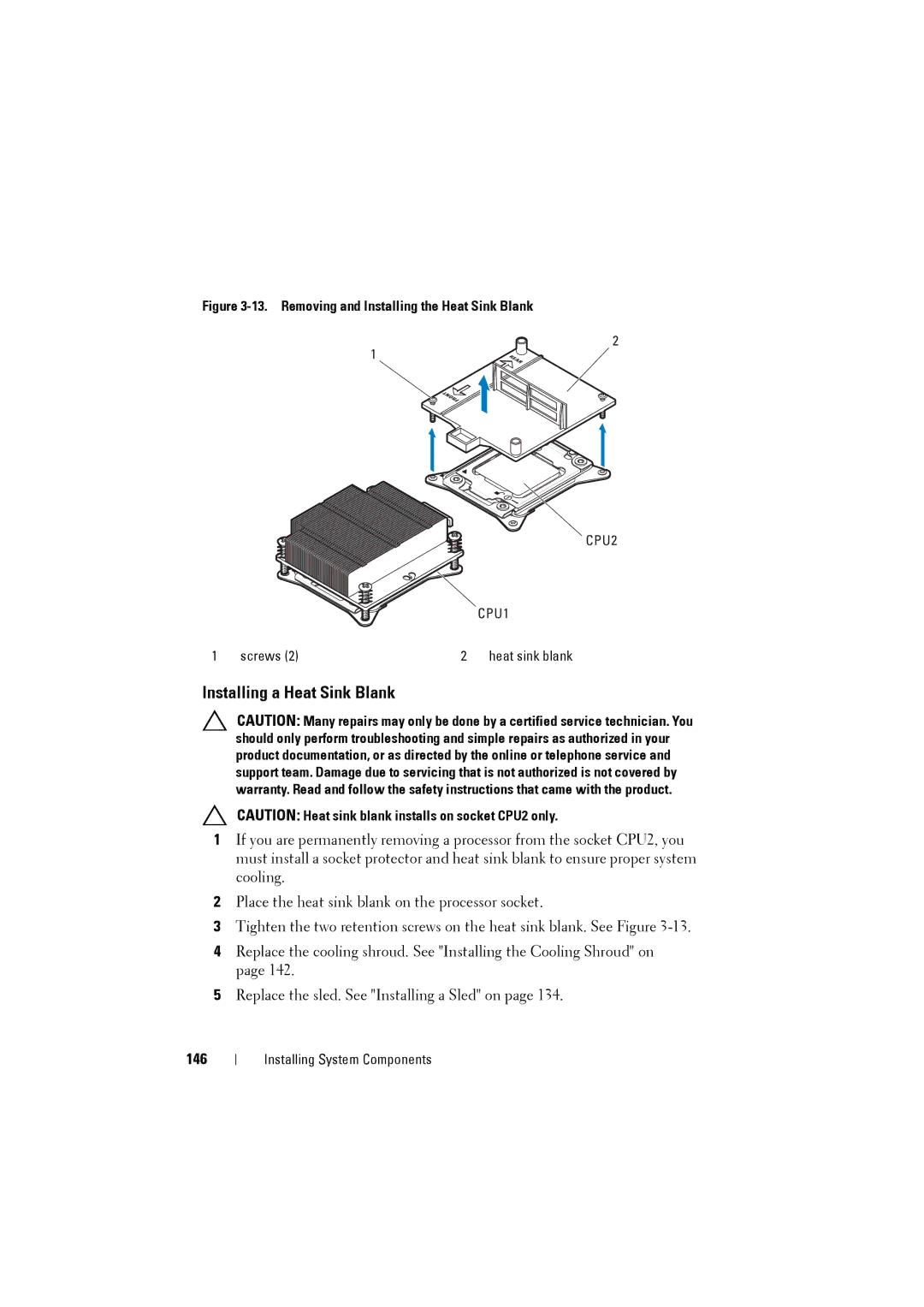 Dell C8220 owner manual Installing a Heat Sink Blank, 146 