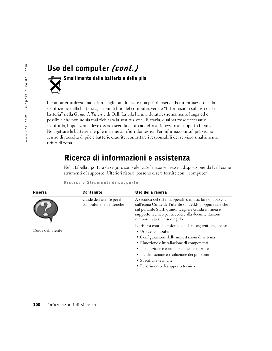 Dell C840 manual Ricerca di informazioni e assistenza, Smaltimento della batteria e della pila, Informazioni di sistema 