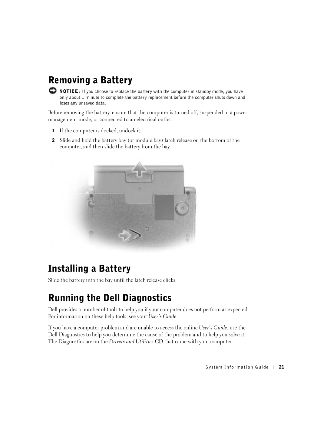 Dell C840 manual Removing a Battery, Installing a Battery, Running the Dell Diagnostics 