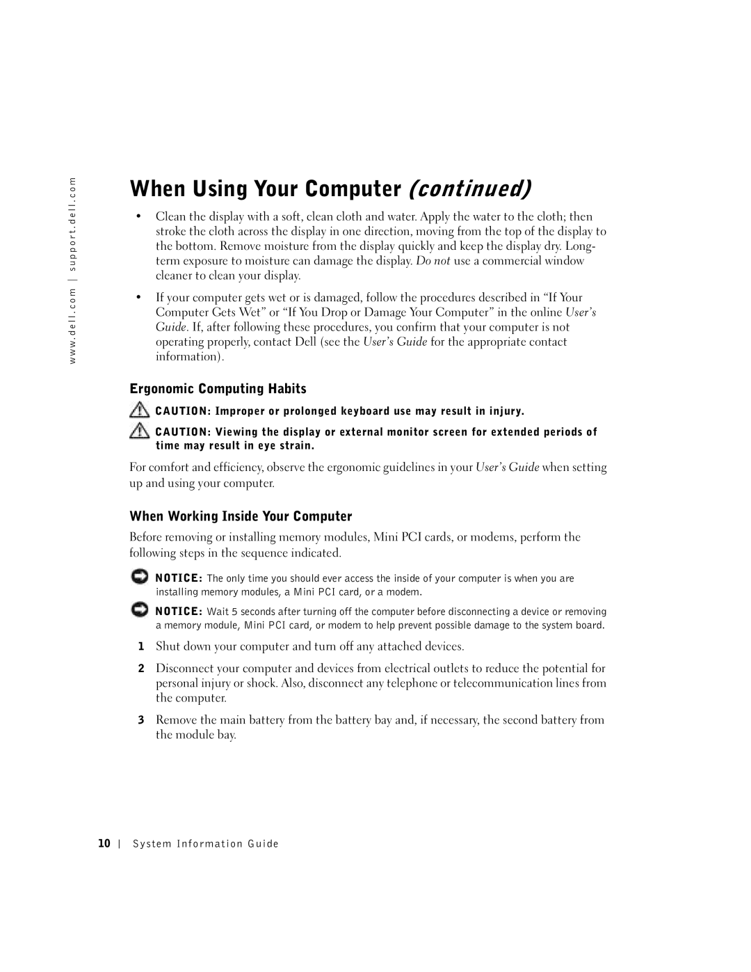 Dell C840 manual Ergonomic Computing Habits, When Working Inside Your Computer 