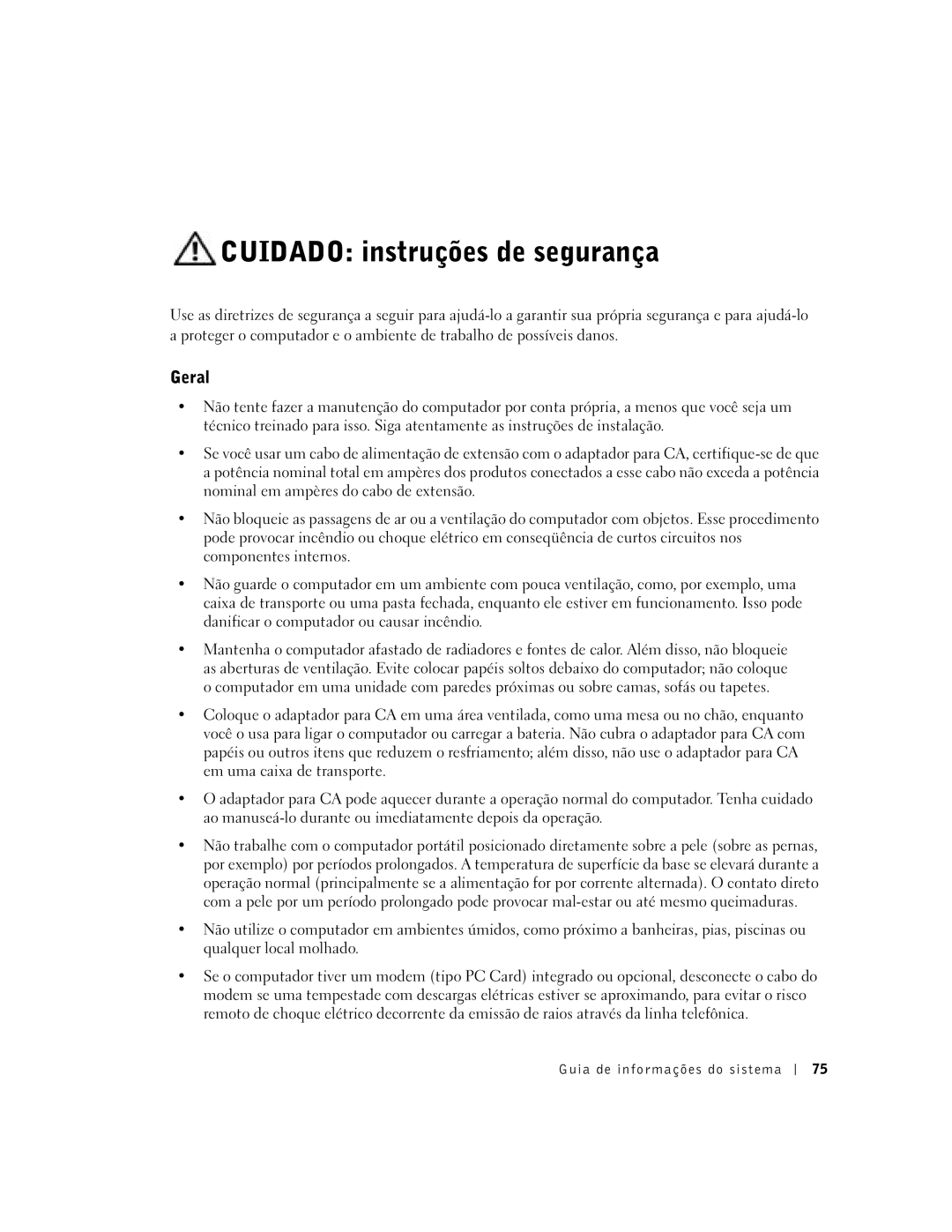 Dell C840 manual Cuidado instruções de segurança, Geral 