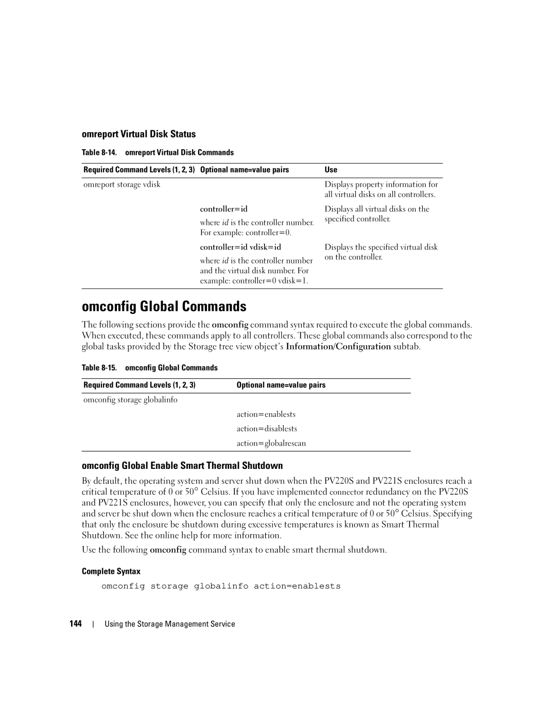 Dell Command Line Interface manual Omconfig Global Commands, Omreport Virtual Disk Status, Complete Syntax, 144 