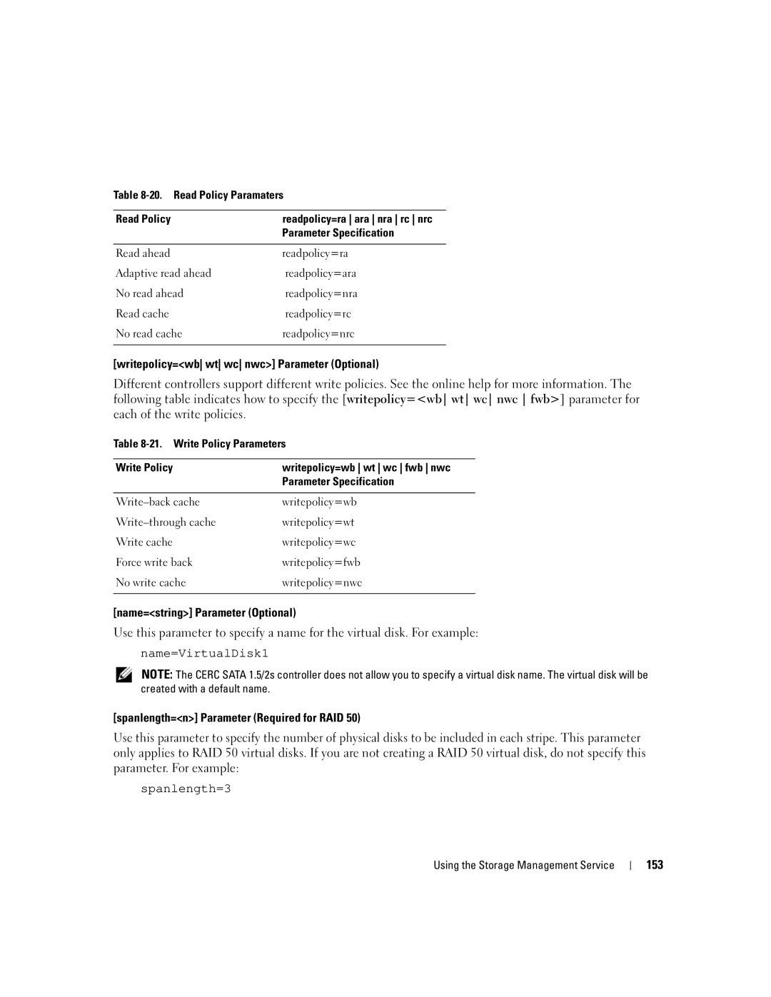 Dell Command Line Interface manual Writepolicy=wb wt wc nwc Parameter Optional, Name=string Parameter Optional, 153 