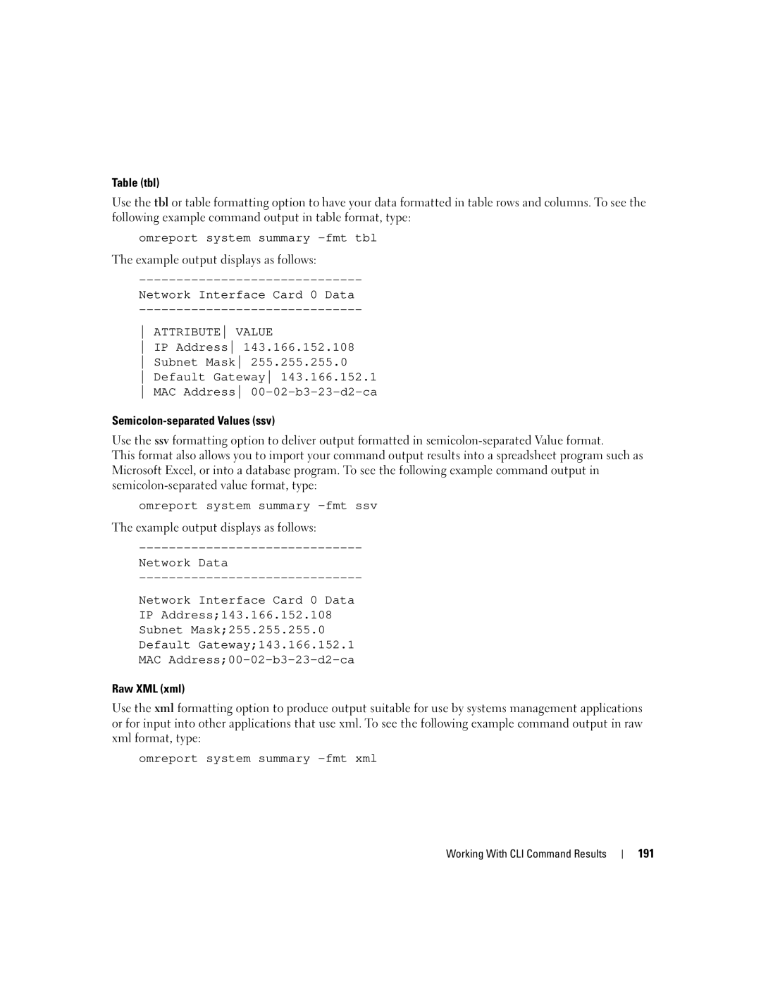 Dell Command Line Interface manual Example output displays as follows, 191 