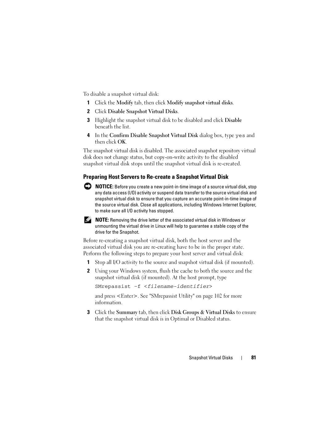 Dell Computer Drive manual Preparing Host Servers to Re-create a Snapshot Virtual Disk, To disable a snapshot virtual disk 