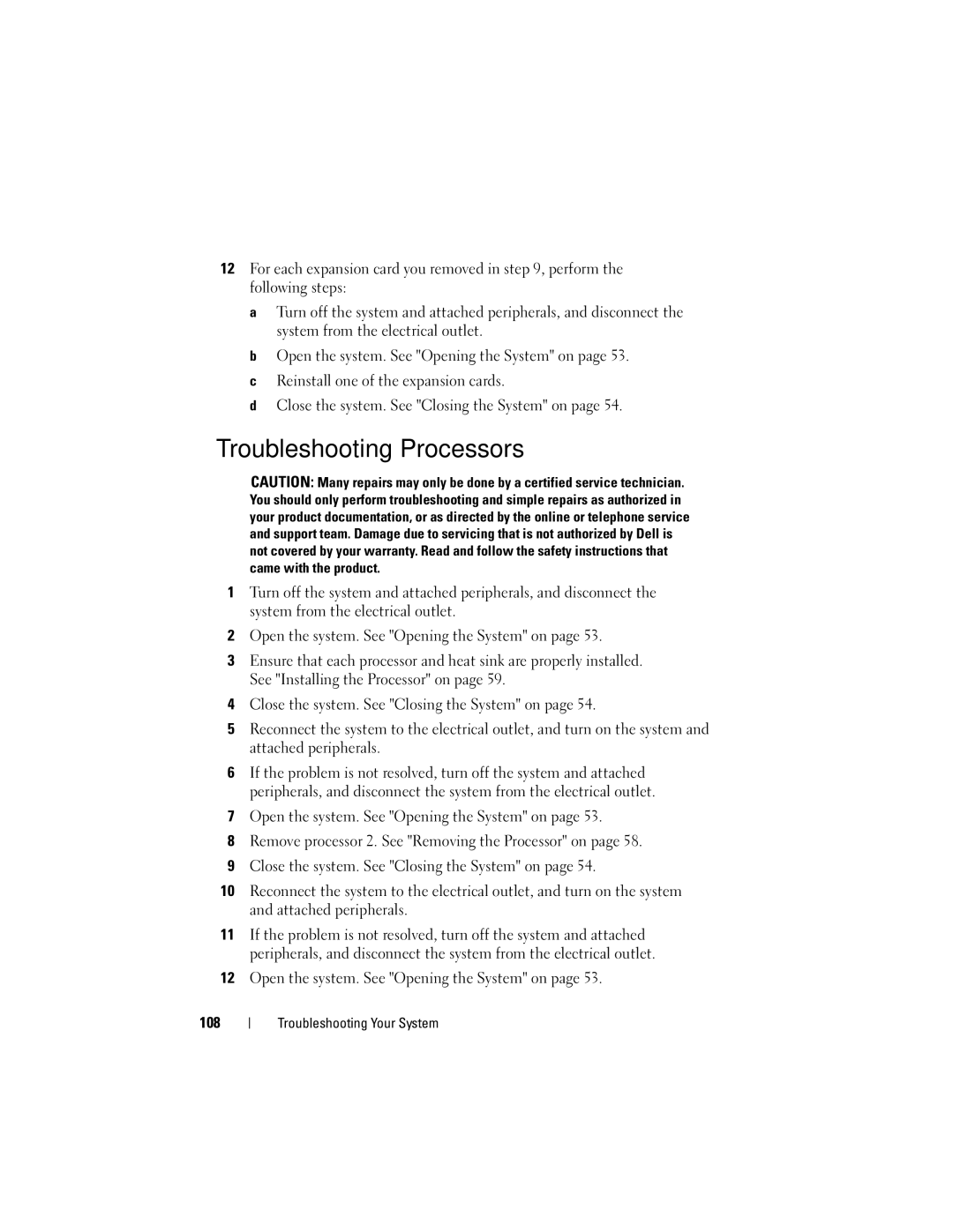 Dell CS24-TY, C1100 owner manual Troubleshooting Processors, Open the system. See Opening the System on 108 