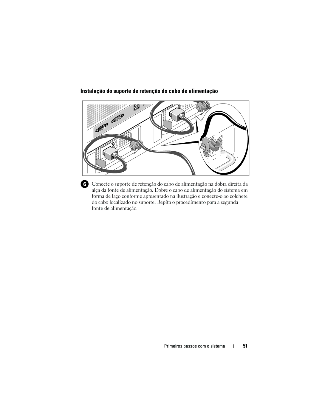 Dell CX193 manual Instalação do suporte de retenção do cabo de alimentação 