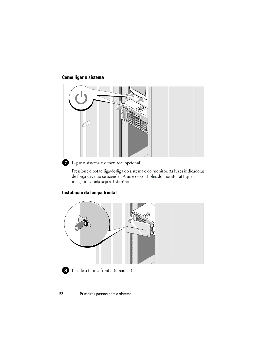 Dell CX193 manual Como ligar o sistema, Instalação da tampa frontal, Instale a tampa frontal opcional 