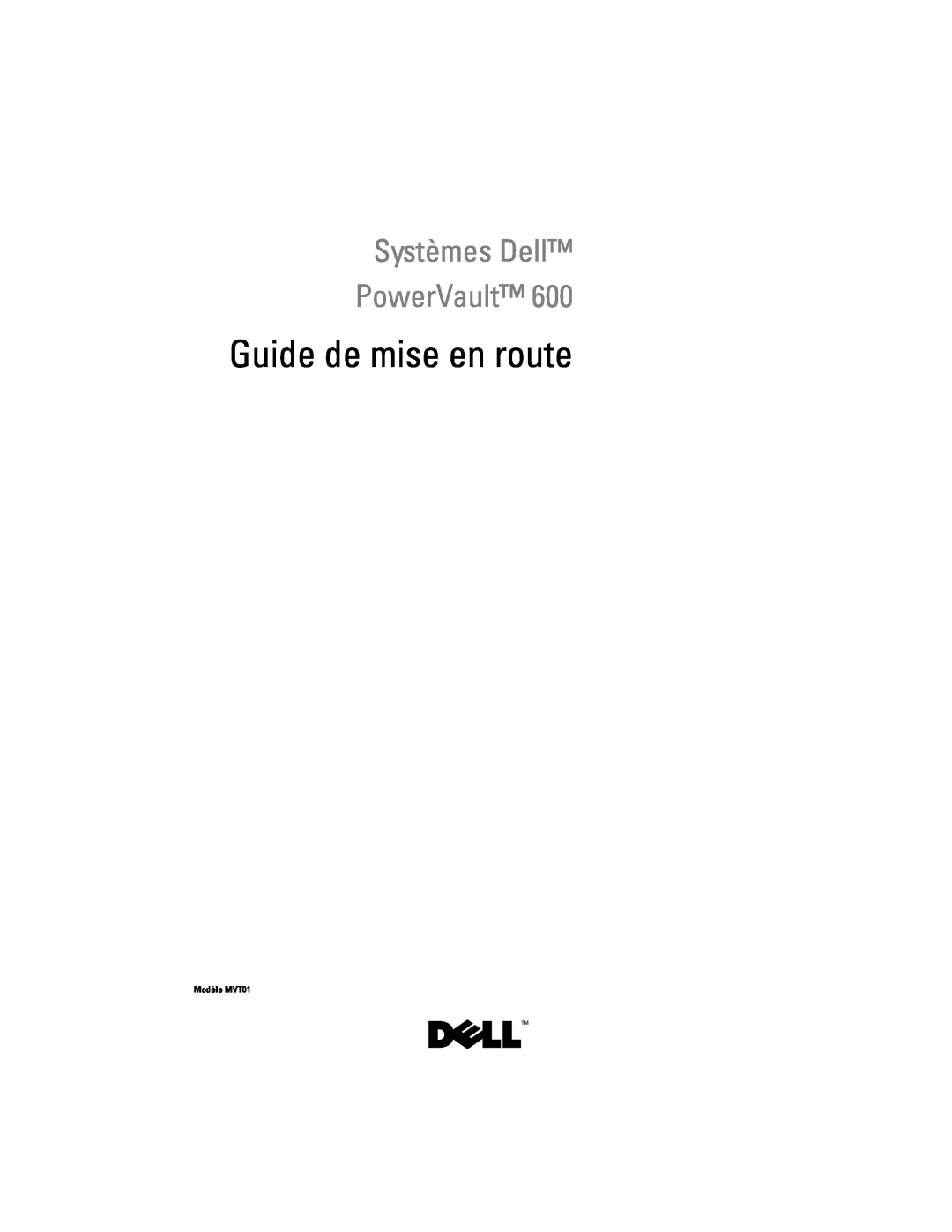 Dell CX193 manual Systèmes Dell PowerVault, Guide de mise en route, Modèle MVT01 