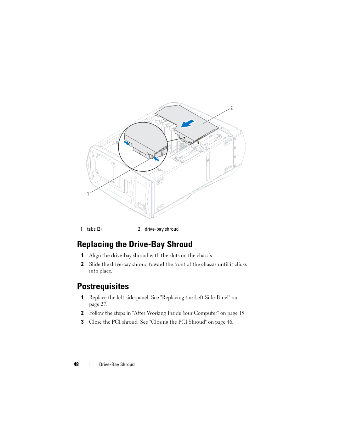 Dell D01M owner manual Replacing the Drive-Bay Shroud 