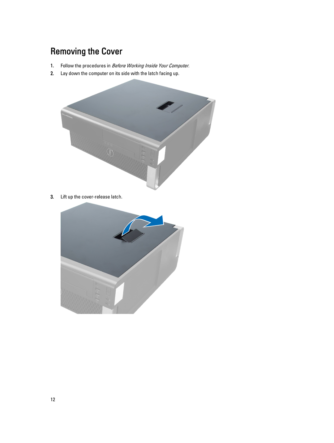 Dell D01T owner manual Removing the Cover 