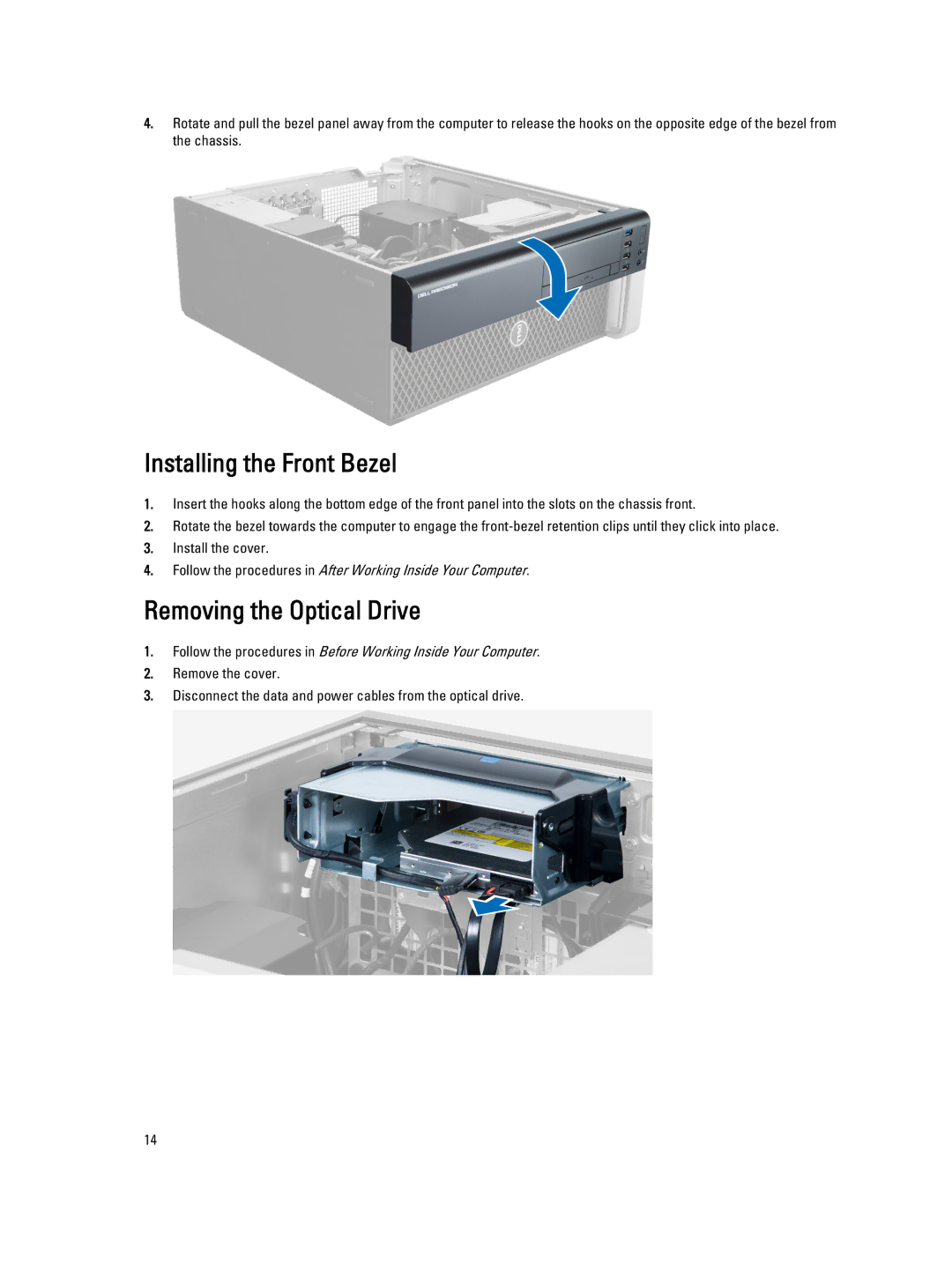 Dell D01T owner manual Installing the Front Bezel, Removing the Optical Drive 