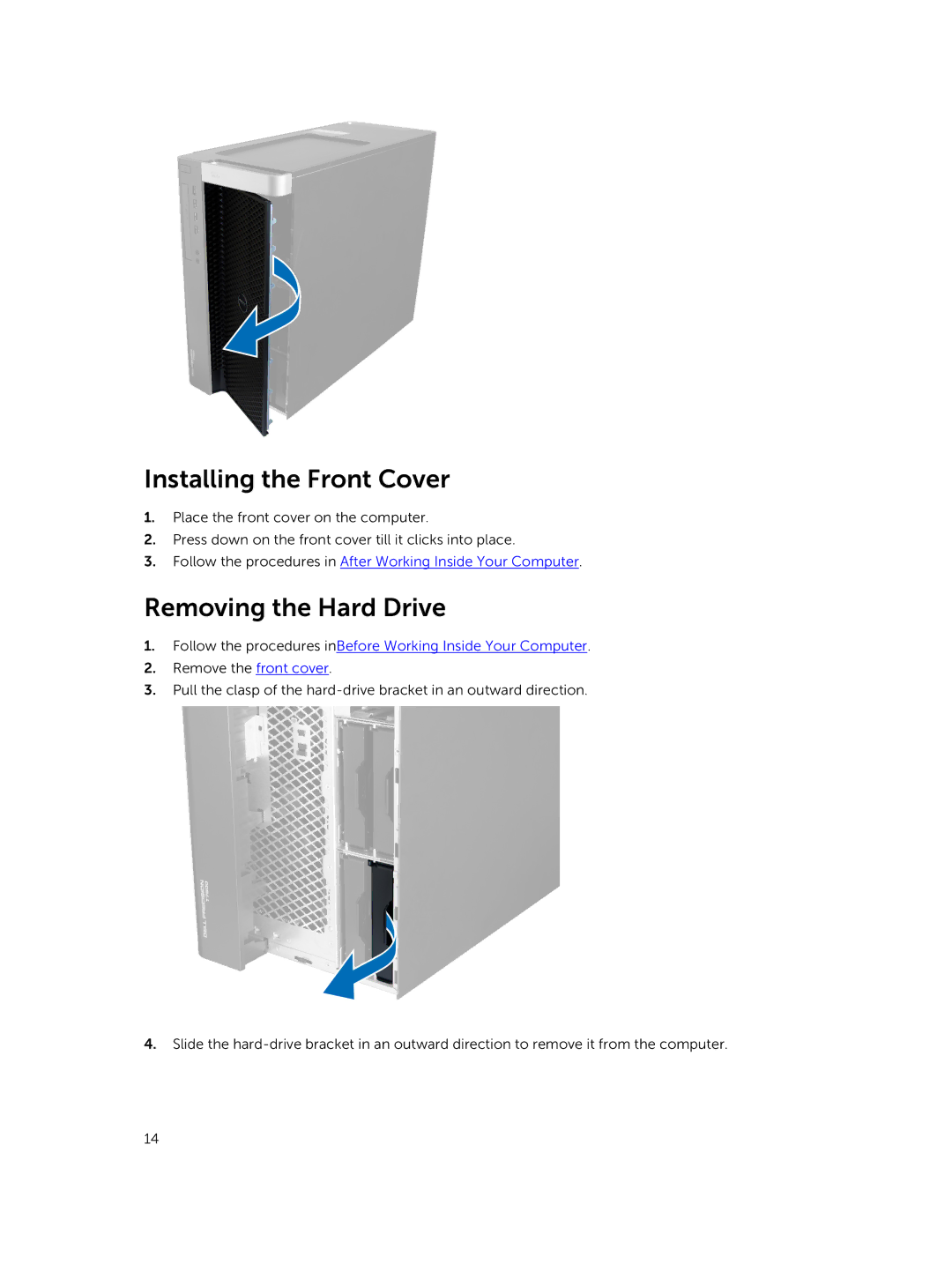 Dell D02X Installing the Front Cover, Removing the Hard Drive, Follow the procedures inBefore Working Inside Your Computer 