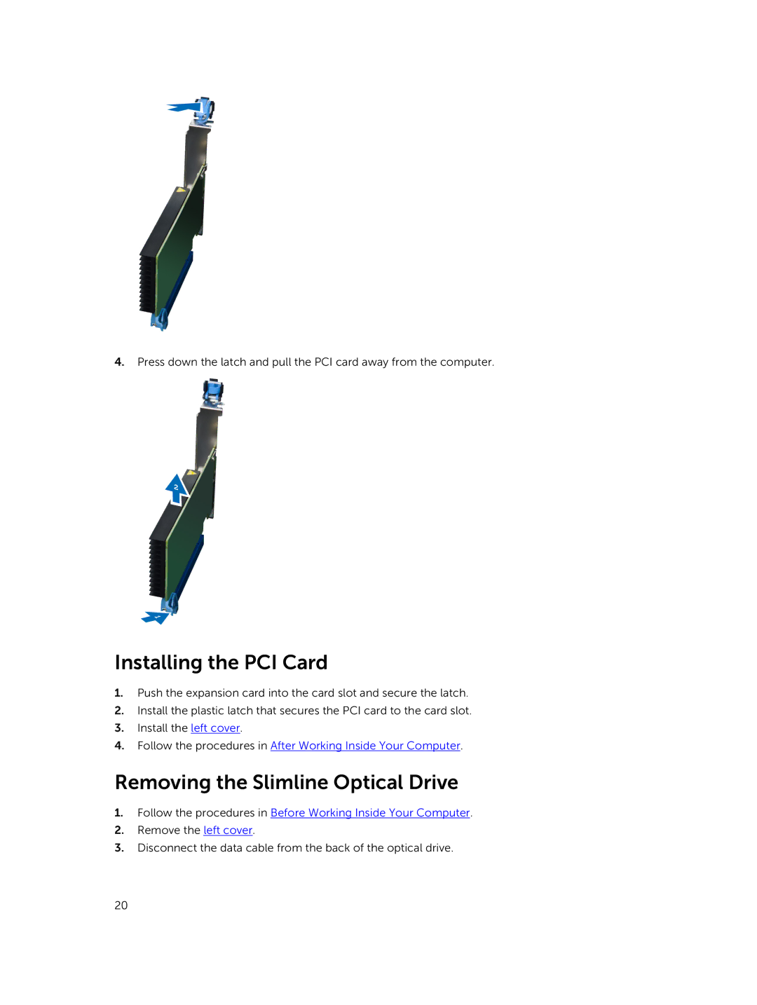 Dell D02X owner manual Installing the PCI Card, Removing the Slimline Optical Drive 